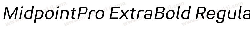 MidpointPro ExtraBold Regular字体转换